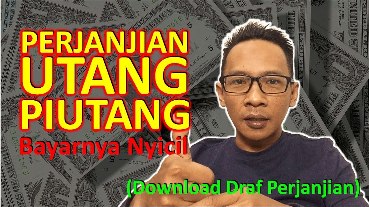 PERJANJIAN UTANG PIUTANG, PELUNASANNYA DICICIL (Free Download Draf Perjanjian)