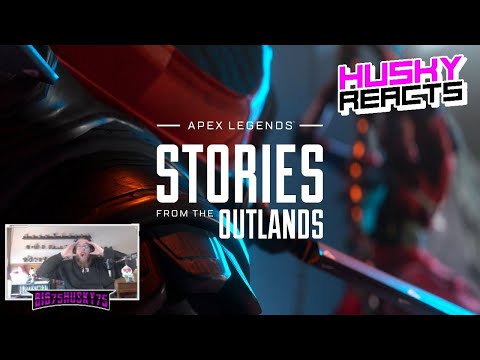 Apex Legends | Stories from the Outlands – “Northstar” – HUSKY REACTS