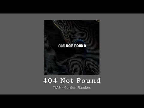 vietsub // 404 Not Found – TIAB x Gordon Flanders