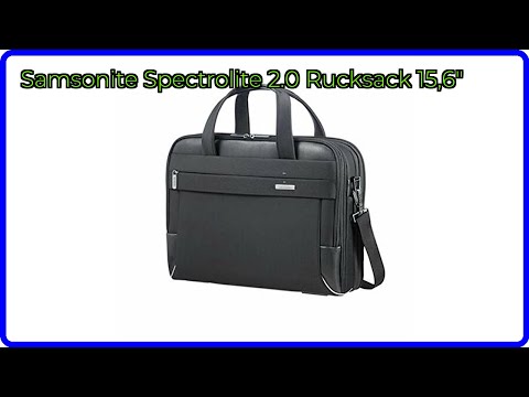 BEWERTUNG (2025): Samsonite Spectrolite 2.0 Rucksack 15,6". WESENTLICHE Einzelheiten