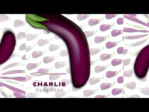 Lady Lava - Charlie