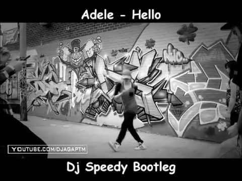 Adele - Hello (Dj Speedy Bootleg )