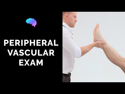 Peripheral Vascular Examination - OSCE Guide (Latest) | UKMLA | CPSA | PLAB 2