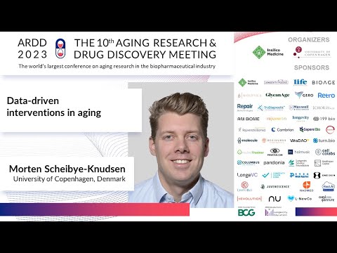 Morten Scheibye Knudsen at ARDD2023: Data-driven interventions in aging