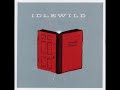 05 • Idlewild - Blame It On Obvious Ways  (Demo Length Version)