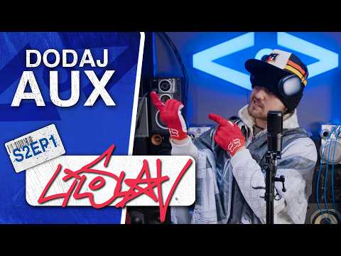 Liloslav - Dodaj AUX 2 | Bagra (S2EP1)