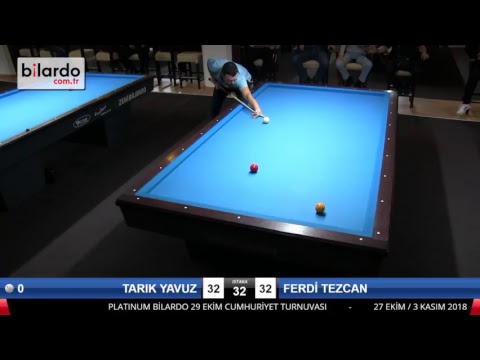 TARIK YAVUZ & FERDİ TEZCAN Bilardo Maçı - PLATINUM BİLARDO - 2018 CUMHURİYET TURNUVASI-2.TUR