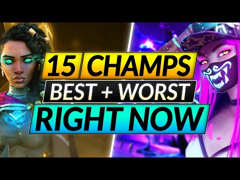 15 BEST and WORST Champions RIGHT NOW: ABUSE the META While You Can - LoL Guide