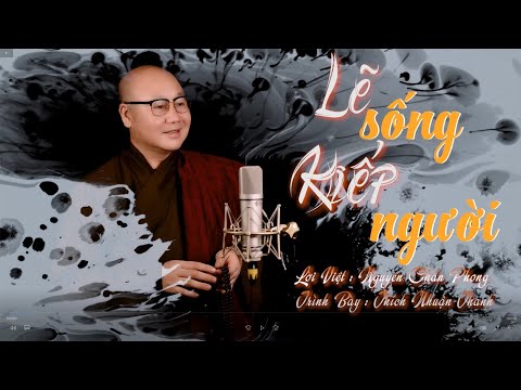 Lẽ sống kiếp người (Mộng uyên ương hồ điệp) - Thích Nhuận Thanh