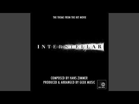 Interstellar Main Theme (From "Interstellar")