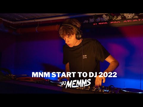 MNM START TO DJ 2022 - DJ SET MEMMS