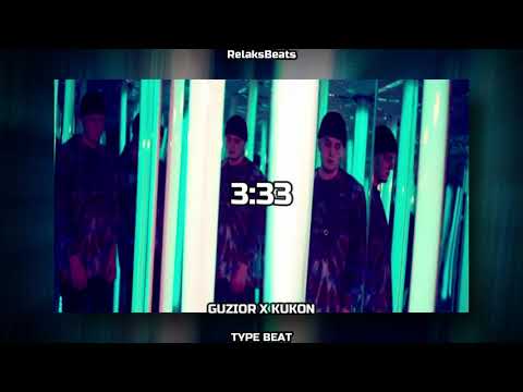 [FREE FOR NON PROFIT] GUZIOR X KUKON TYPE BEAT | 3:33 | [RelaksBeats] 2021