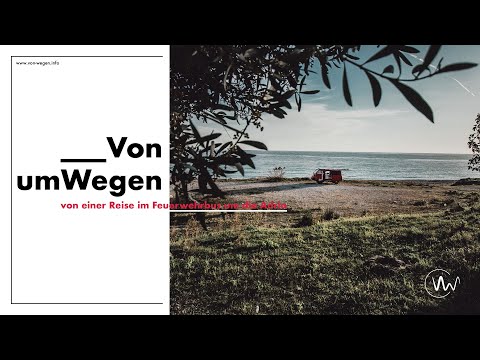 Von umWegen | von einer Reise im Feuerwehrbus um die Adria