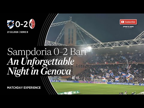 Sampdoria 0–2 Bari | An Unforgettable Night in Genova | Sampdoria, Non Solo Calcio