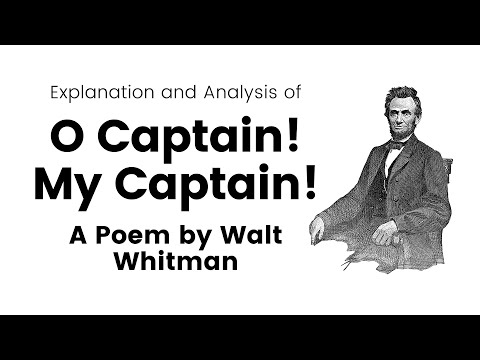 O Captain! My Captain! By Walt Whitman | Explanation and Analysis