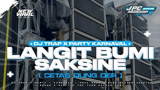 Download lagu DJ LANGIT BUMI SAKSINE 2K25 | DJ TRAP X PARTY KARNAVAL STYLE SOUND VIRAL TIK TOK YANG KALIAN CARI!! mp3