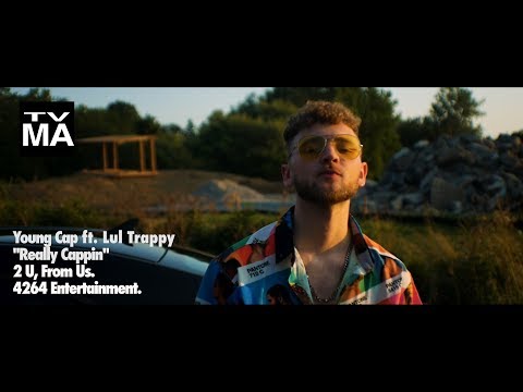 Young Cap - Really Cappin' ft. Lul Trappy (Official Music Video)