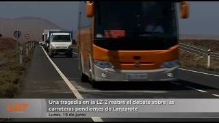 Una tragedia en la LZ-2 reabre el debate sobre las carreteras pendientes de Lanzarote