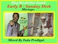 Early B Sunday Dish Mixtape. R.I.P. 1957- 1994 ...