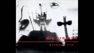Die Kreuzen - October File  (1986) † [full album]