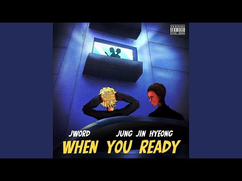 When You Ready