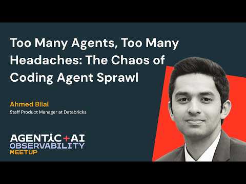 Watch: Too Many Agents, Too Many Headaches: The Chaos of Coding Agent Sprawl