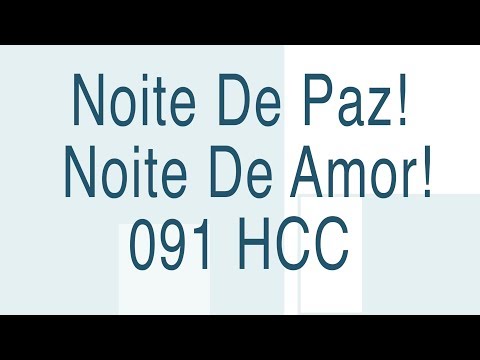 Noite De Paz! Noite De Amor! - HCC