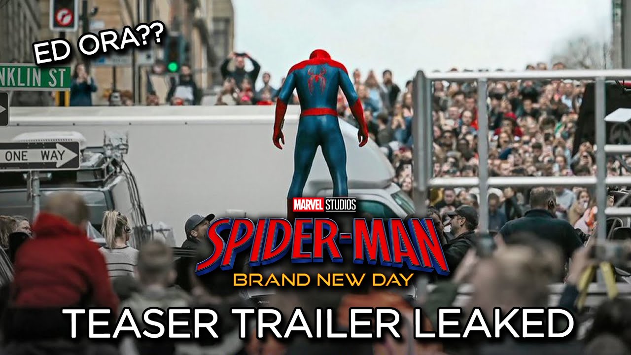 SPIDER-MAN BRAND NEW DAY TRAILER LEAKED! ED ORA??