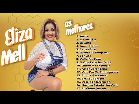 Eliza Mell  -  As Melhores (Seleção de Sucessos 2001-2018)