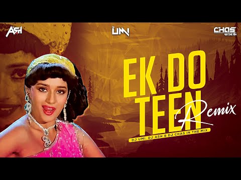 Ek Do Teen (Back To 80’s Mix) DJ Ash x Chas In The Mix x DJ Umi | Tezaab |Madhuri Dixit |Alka Yagnik