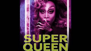 Super Queen (feat. Monique Heart) - RuPaul
