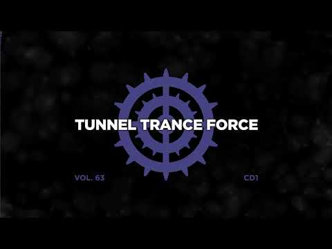 Tunnel trance force 63 - CD1 - 320 kbps / 4K  [Trance - HandsUp! - Hardtrance Dj Mix]