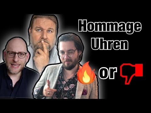 ORIGINAL or HOMMAGE? Our take on HOMMAGE UHREN feat. UHRENRATGEBER & MISTER B