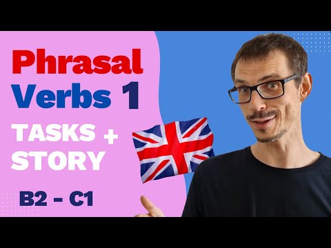 Verb It Up 1 - 10 Advanced Phrasal Verbs (B2/C1) Explained: Stories & Exercises