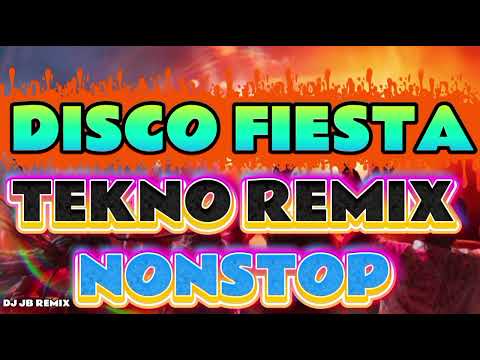 DISCO FIESTA TEKNO REMIX | NONSTOP DISCO REMIX | DJ JB REMIX 