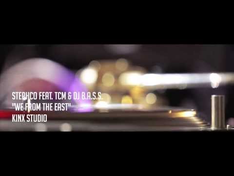 Stephco - We from the East (feat. TCM, Dj B.A.S.S) [Videóklip]