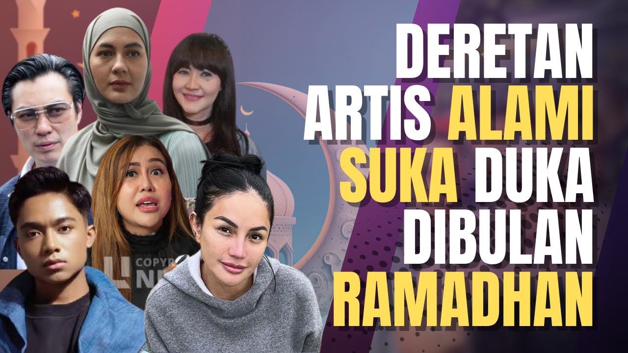 Suka Duka Selebriti di Bulan Ramadan: Dari Perjuangan hingga Kebahagiaan