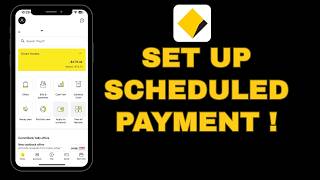 How to Set Up CommBank Scheduled Payment !