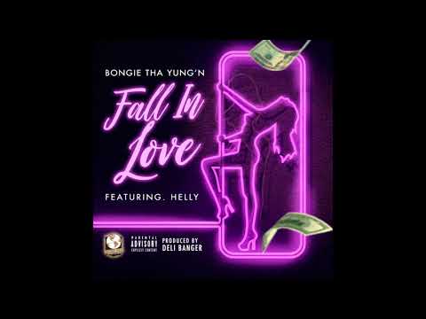 Bongie Tha Yung'N - Fall In Love (Feat. Helly) (Prod By. Deli Banger) Hear Me Now