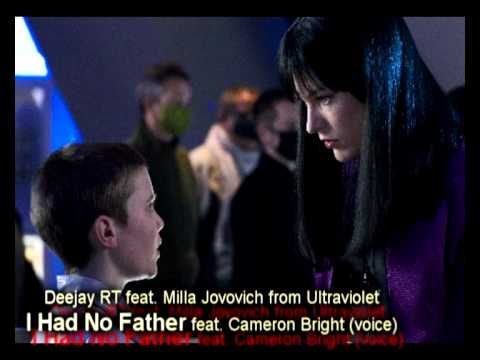 RIDDLETRAXX [Deejay RT] feat. Milla Jovovich from Ultraviolet I Had No Father feat. Cameron Bright