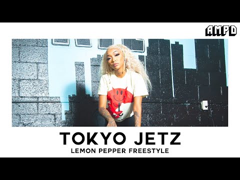 Tokyo Jetz - "Lemon Pepper (Freestyle)" | AMPD Exclusive