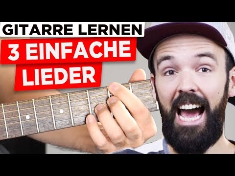 Gitarre lernen für Anfänger - 3 coole Lieder - sehr einfach & auf Deutsch