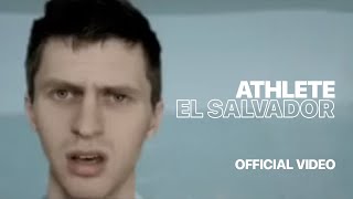 Athlete - El Salvador (Official Music Video)