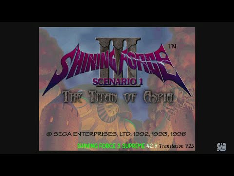 Let's Play Shining Force 3 Supreme Ch 1-E2.6 SEGA SATURN