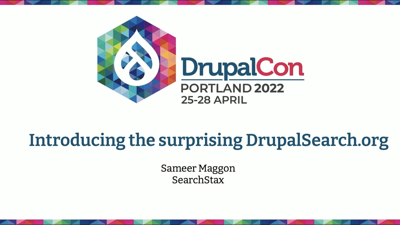 Sponsored session by SearchStax: Introducing the surprising drupalsearch org DrupalCon Portland 2022