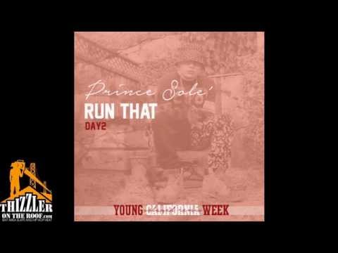 Prince Sole - Run That [Solayed Remix] [Thizzler.com]