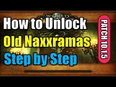 How to unlock Old Naxxramas Raid | Full guide | New 10.1.5 Patch Gold Farm