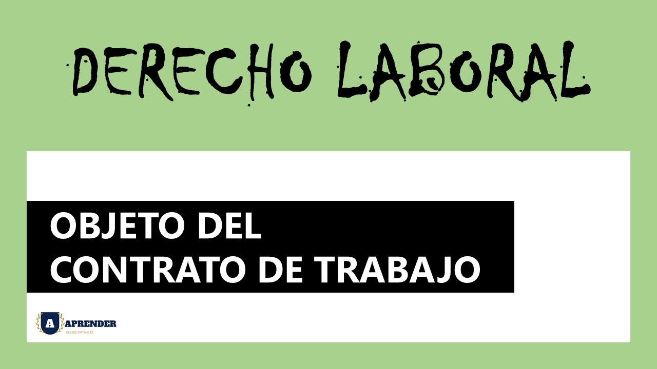 Objeto del Contrato de Trabajo