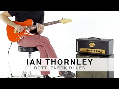 Ian Thornley plays the Suhr Badger 18 - BOTTLENECK BLUES