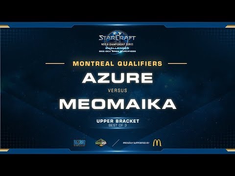 WCS Challenger Montreal Qualifier Day 1   Meomaika Vs Azure